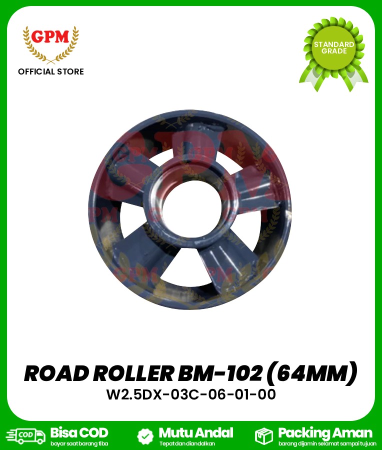 ROAD ROLLER BM-102 (64mm)/ROLLER BESAR BM-102/W2.5DX-03C-06-01-00