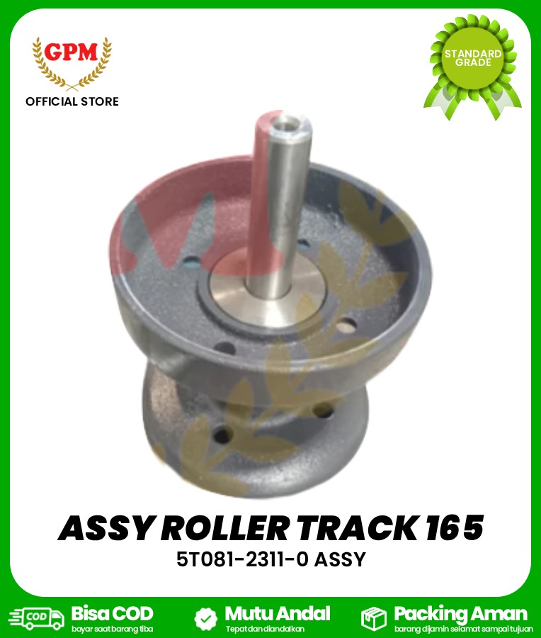 ASSY ROLLER TRACK 165 / ROLLER SET BAWAH (BESAR) DC 35 / 5T081-2311-0 ASSY